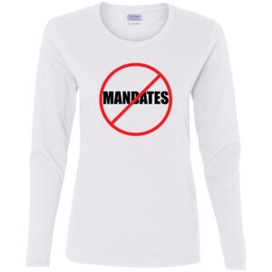 No Mandates T-Shirt