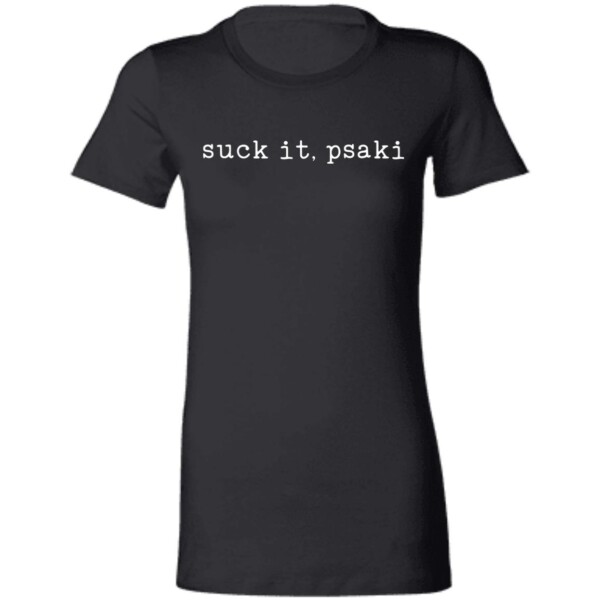 Suck It Psaki T-Shirt